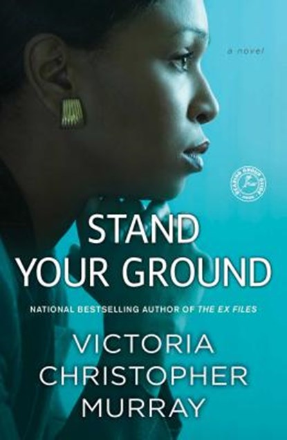 Stand Your Ground, Victoria Christopher Murray - Paperback - 9781476792996