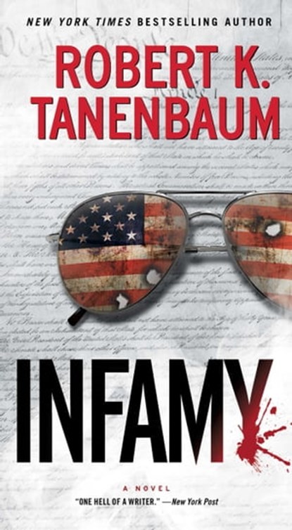 Infamy, Robert K. Tanenbaum - Ebook - 9781476793207