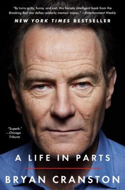 A Life in Parts, Bryan Cranston - Paperback - 9781476793870