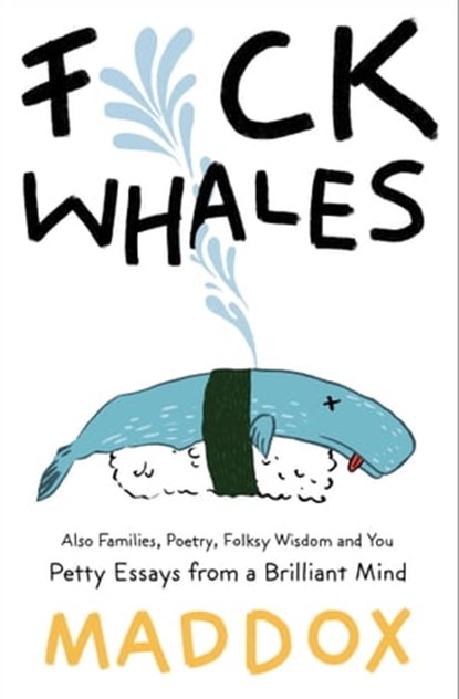 F*ck Whales, Maddox - Ebook - 9781476794983