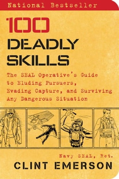100 Deadly Skills, Clint Emerson - Ebook - 9781476796062