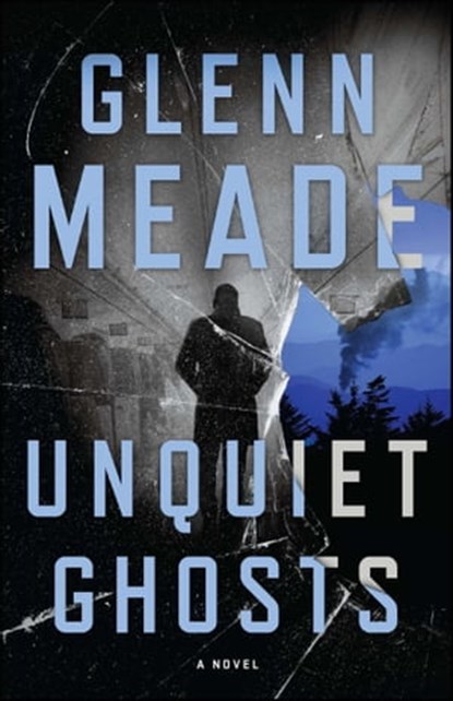Unquiet Ghosts, Glenn Meade - Ebook - 9781476797755