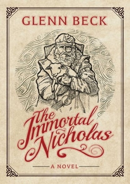 The Immortal Nicholas, Glenn Beck - Ebook - 9781476798905