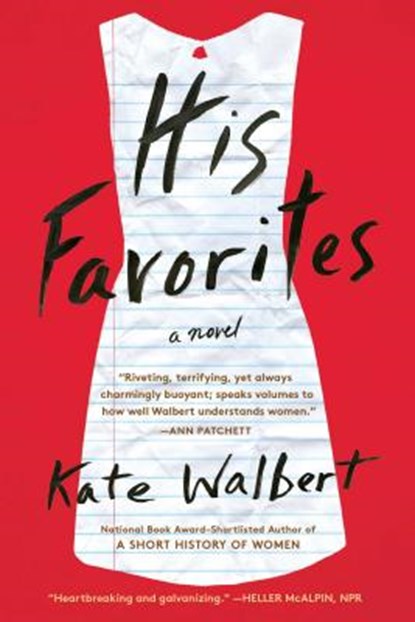 His Favorites, Kate Walbert - Paperback - 9781476799407