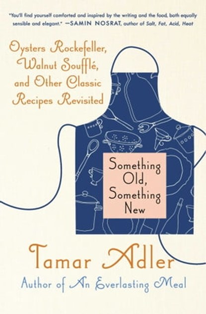Something Old, Something New, Tamar Adler - Ebook - 9781476799643