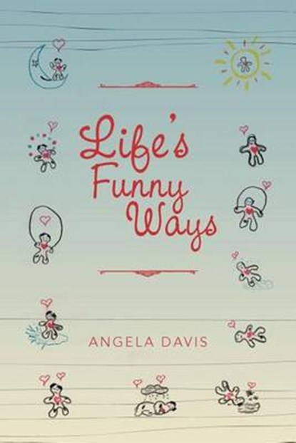 Life's Funny Ways, Angela Davis - Paperback - 9781477101179