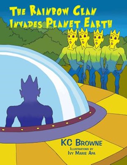 The Rainbow Clan Invades Earth, Sylvia Browne - Paperback - 9781477106754