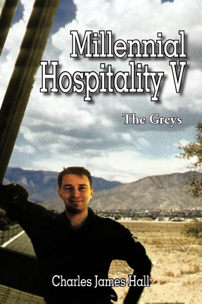 Millennial Hospitality V, Charles James Hall - Paperback - 9781477297872