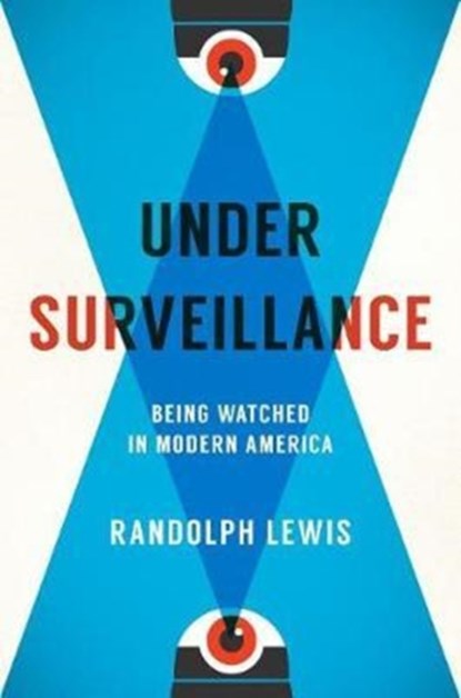 Under Surveillance, Randolph Lewis - Gebonden - 9781477312438