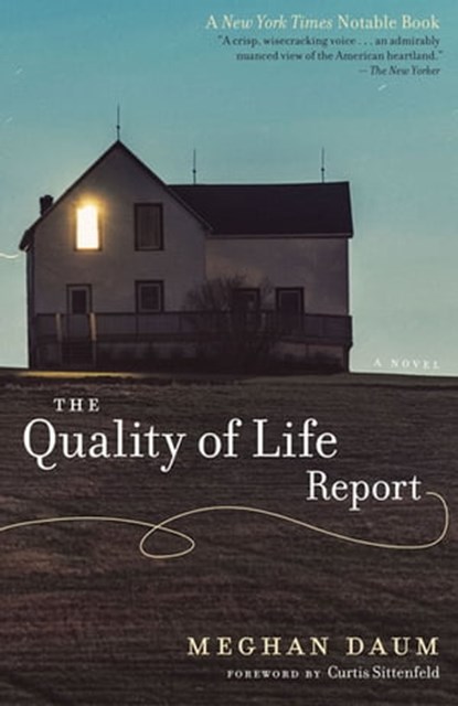 The Quality of Life Report, Meghan Daum - Ebook - 9781477313169