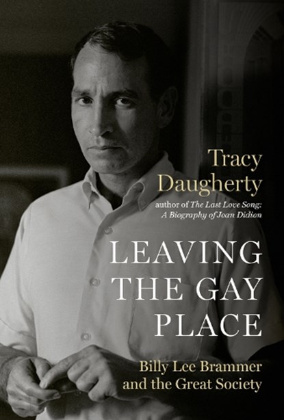 Leaving the Gay Place, Tracy Daugherty - Paperback - 9781477320785