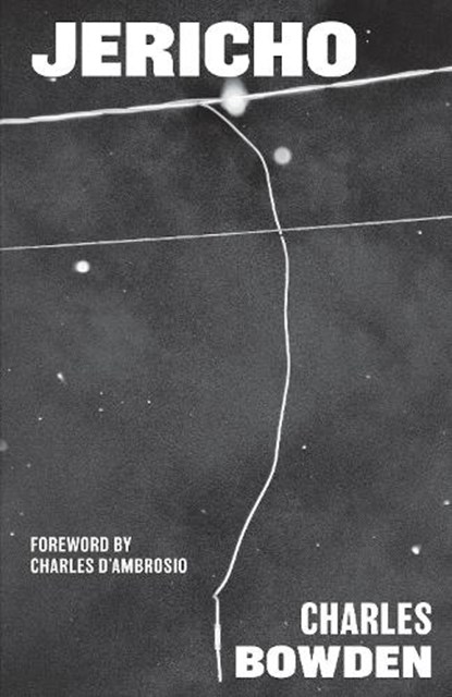Jericho, Charles Bowden - Gebonden - 9781477320952