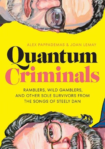 Quantum Criminals, Alex Pappademas ; Joan LeMay - Gebonden - 9781477324998