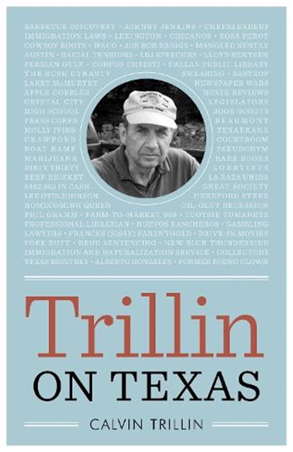 Trillin on Texas, Calvin Trillin - Paperback - 9781477325773