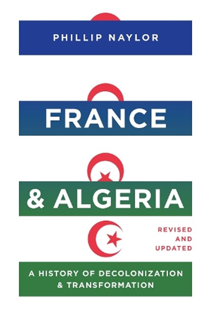 France and Algeria, NAYLOR,  Phillip - Gebonden - 9781477328439