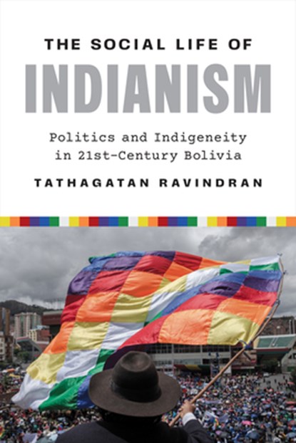The Social Life of Indianism, Tathagatan Ravindran - Paperback - 9781477331200