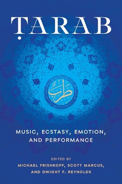 Tarab, Michael Frishkopf ; Scott Marcus ; Dwight Reynolds - Gebonden - 9781477331439