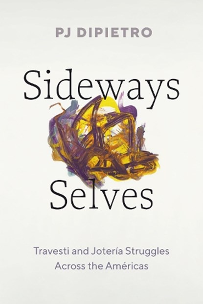 Sideways Selves, PJ DiPietro - Gebonden - 9781477331767