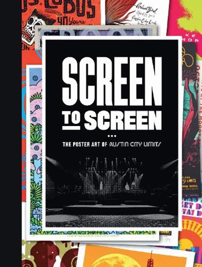 Screen to Screen, Austin City Limits - Gebonden - 9781477331866