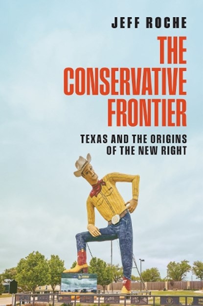 The Conservative Frontier, Jeff Roche - Gebonden - 9781477332641