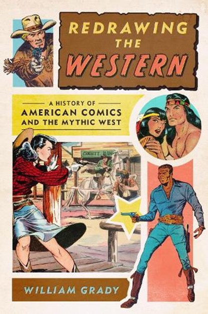 Redrawing the Western, William Grady - Paperback - 9781477334614