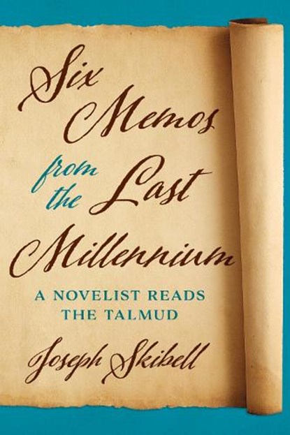 Six Memos from the Last Millennium, Joseph Skibell - Paperback - 9781477335727