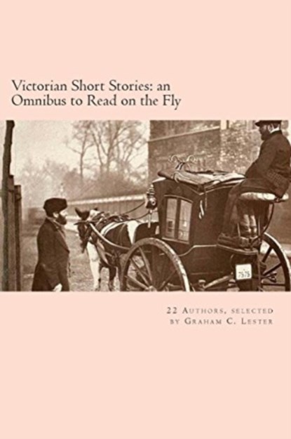 Victorian Short Stories, Graham C Lester - Paperback - 9781477436851