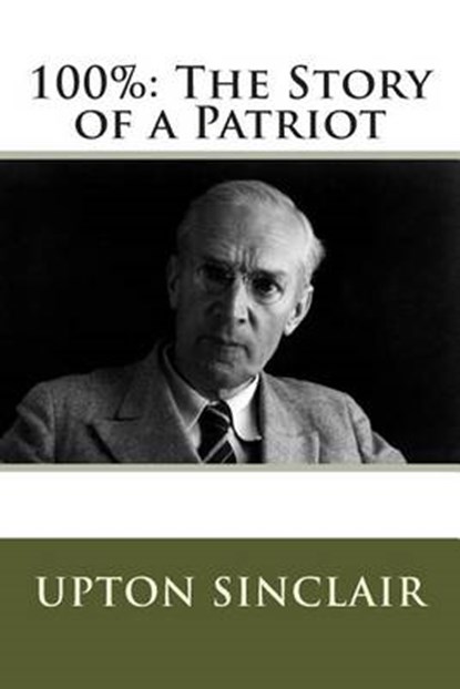 100%, SINCLAIR,  Upton - Paperback - 9781477522165