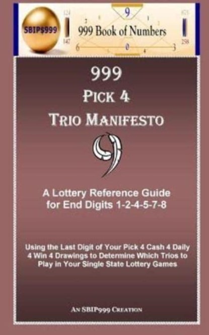999 Pick 4 Trio Manifesto, S B I P 999 ; 999 Book Of Numbers - Paperback - 9781477577073