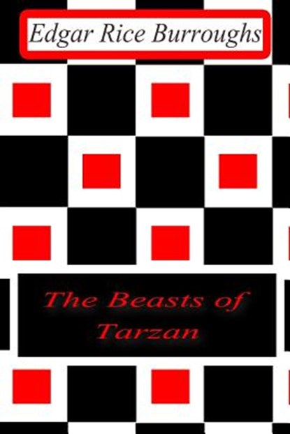The Beasts of Tarzan, Edgar Rice Burroughs - Paperback - 9781477646052