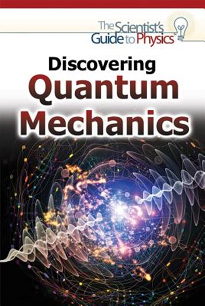 Discovering Quantum Mechanics, Gina Hagler - Gebonden - 9781477780022