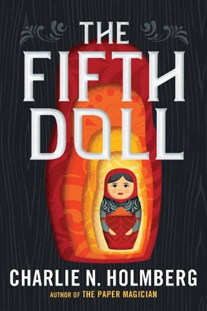 The Fifth Doll, Charlie N. Holmberg - Paperback - 9781477806104