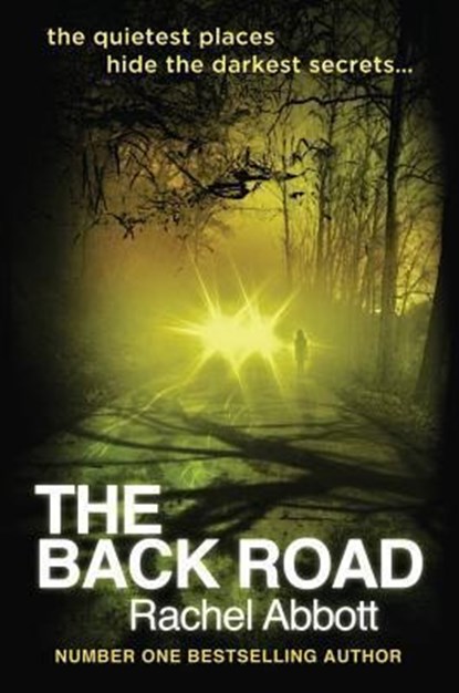 BACK ROAD THE, RACHEL ABBOTT - Paperback - 9781477807750