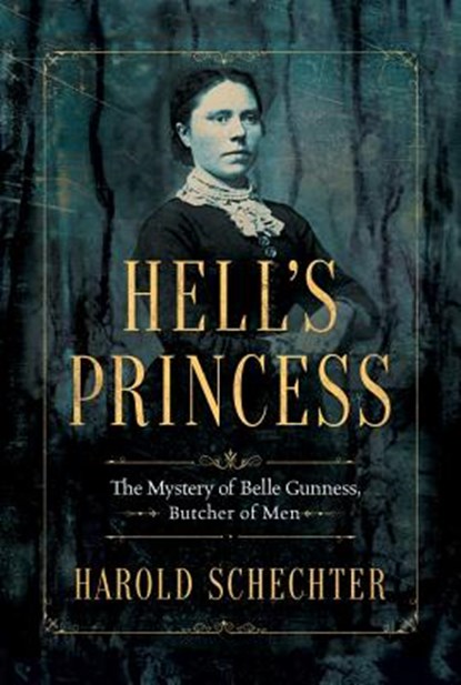 Hell's Princess, Harold Schechter - Paperback - 9781477808948