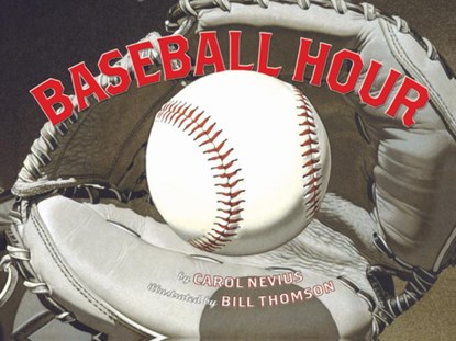 Baseball Hour, Carol Nevius - Paperback - 9781477810422