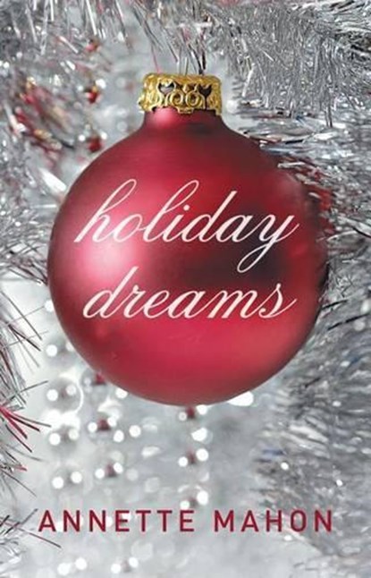 Holiday Dreams, Annette Mahon - Paperback - 9781477813829