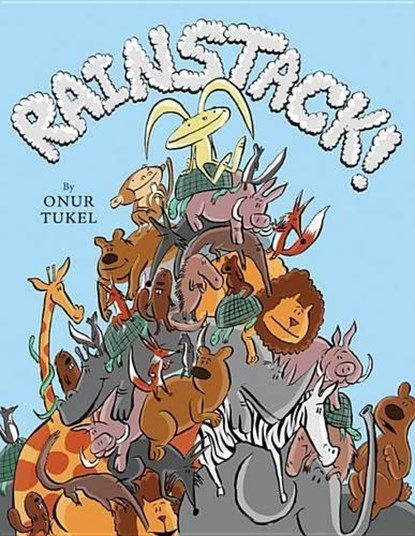 Rainstack!, TUKEL,  Onur - Gebonden - 9781477816554