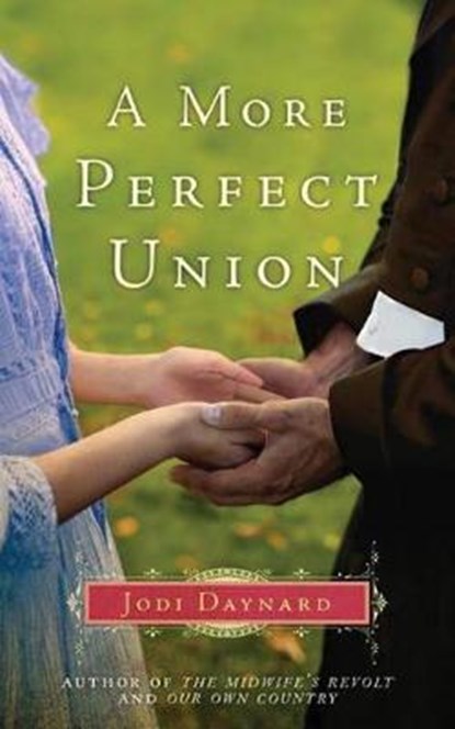 A More Perfect Union, Jodi Daynard - Paperback - 9781477823798