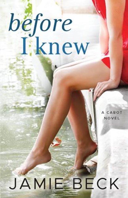 Before I Knew, Jamie Beck - Paperback - 9781477824443