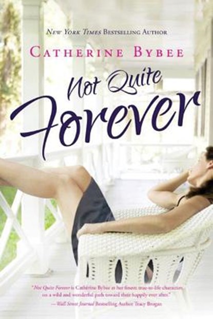 Not Quite Forever, Catherine Bybee - Paperback - 9781477825891