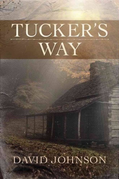 Tucker's Way, David Johnson - Paperback - 9781477827024