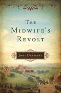 The Midwife's Revolt | Jodi Daynard | 