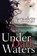 Under Dark Waters, Bernadette Calonego - Paperback - 9781477828526