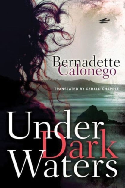 Under Dark Waters, Bernadette Calonego - Paperback - 9781477828526