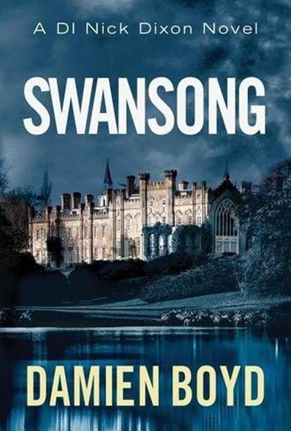 Swansong, Damien Boyd - Paperback - 9781477828601