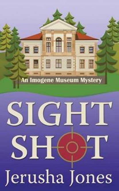 Sight Shot, JONES,  Jerusha - Paperback - 9781477829226