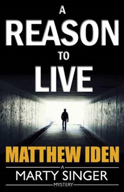 A Reason to Live, IDEN,  Matthew - Paperback - 9781477829417