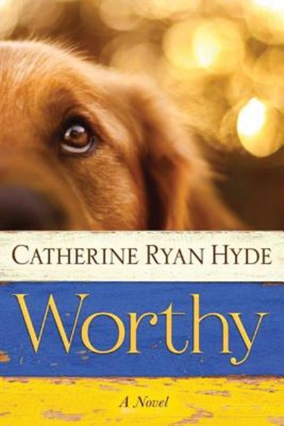 Worthy, Catherine Ryan Hyde - Paperback - 9781477830130