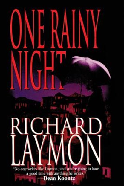 ONE RAINY NIGHT, RICHARD LAYMON - Paperback - 9781477837115