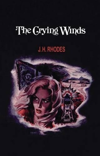 The Crying Winds, J. H. Rhodes - Paperback - 9781477837764